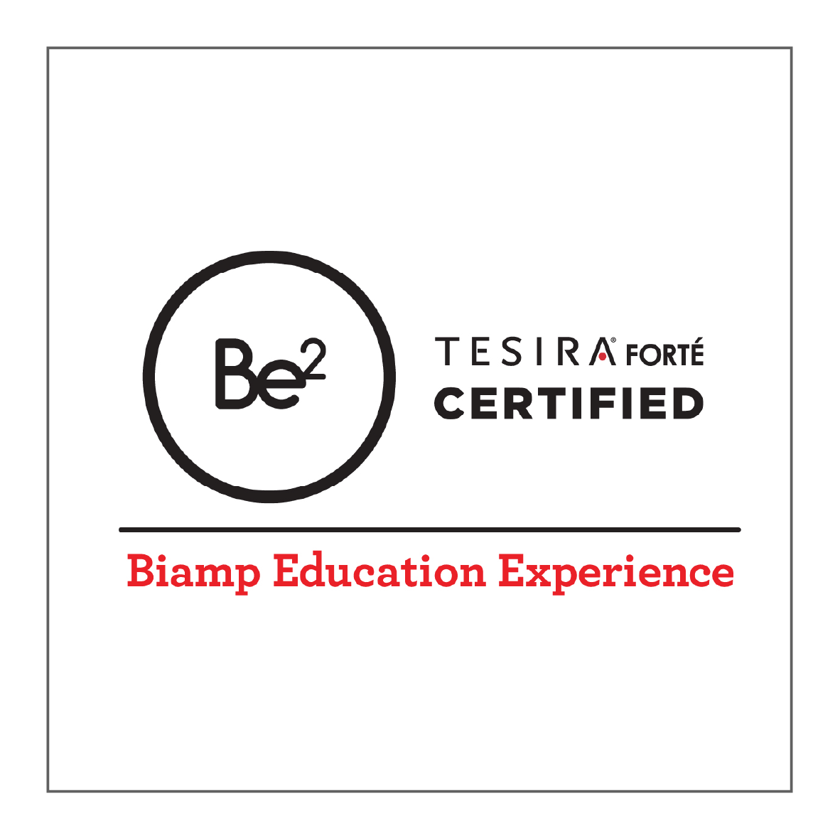 TESIRA FORTE CERTIFIED